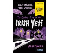 The Curious Case of the Irish Yeti: Molly Malone & Bram Stoker (Molly and Bram)