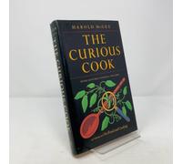 The Curious Cook: More Kitchen Science and Lore