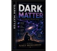 The Curious Explorer and The Mystery of Dark Matter
