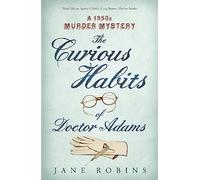The Curious Habits of Dr Adams: A 1950s Murder Mystery