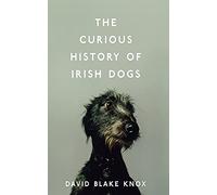 The Curious History of Irish Dogs