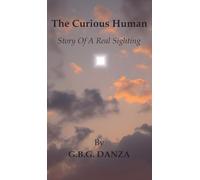 The Curious Human: Story Of A Real Sighting