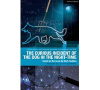 The Curious Incident of the Dog in the Night-Time: The Play (Critical Scripts)