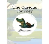 The Curious Journey Louisiana