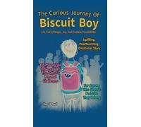 The Curious Journey of Biscuit Boy: Life full of magic, joy, and endless possibilities