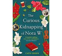 The Curious Kidnapping of Nora W: A gripping tale of resilience and hope (One More Chapter)