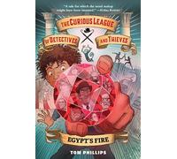 The Curious League of Detectives and Thieves 1: Egypt's Fire