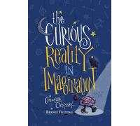 The Curious Reality In Imagination: A Creative Odyssey