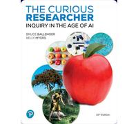 The Curious Researcher: Inquiry in the Age of AI (RENTAL EDITION)