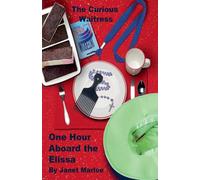 The Curious Waitress - One Hour Aboard the Elissa: 2