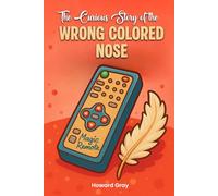 The Curius Story of the Wrong Coulerd Nose