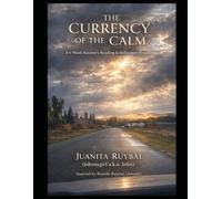 The Currency of the Calm: A 4-Week Recovery Reading & Reflection Program for Awareness, Emotional Control, and Lasting Change