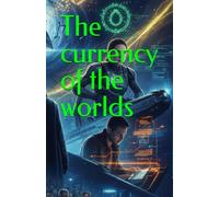 The currency of the worlds: This book continues the saga of Kael Solis into a final, verifiable audit against the perfect system he created. (Tearing it down)