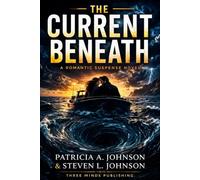The Current Beneath: A Novel - Illustrated Edition (The Tide Turns)