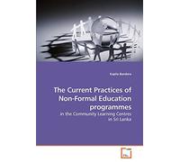 The Current Practices of Non-Formal Education programmes: in the Community Learning Centres in Sri Lanka