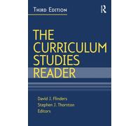 The Curriculum Studies Reader