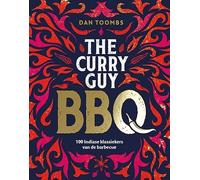 The curry guy BBQ: meer dan 100 Indiase klassiekers van de barbecue
