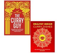 The Curry Guy By Dan Toombs & Healthy Indian Curry Dishes By Hari Ghotra 2 Books Collection Set
