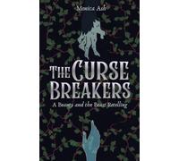 The Curse Breakers: A Beauty and the Beast Retelling