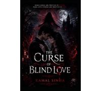 The Curse of Blind Love