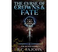 The Curse of Crowns & Fate: Book Four of The Runed Series