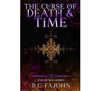 The Curse of Death & Time: Book Three of The Runed Series