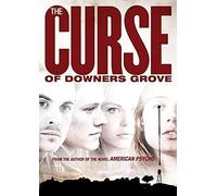 The Curse of Downers Grove [Region 1]