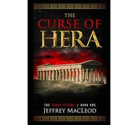 The Curse of Hera: 1 (The Three Sisters)