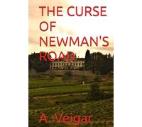 THE CURSE OF NEWMAN'S ROAD (HORROR AND PARANORMAL NOVELS)