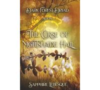 The Curse of Nightshade Hall: Dark Forest Dryad Book 6