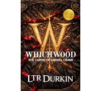 The Curse of Samael Crane: A Magical Academy Dark Fantasy Adventure with Shadow Magic, Hidden Secrets, and a School That Is Not Safe (The Whichwood Academy of Wizardry & Magic)