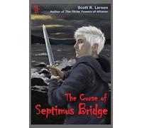 The Curse of Septimus Bridge
