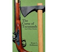 THE CURSE OF TECUMSEH AND OTHER STORIES (Hardback)