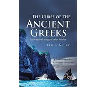 The Curse of the Ancient Greeks: A true story of a modern nation in crisis