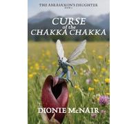 The Curse of the Chakka Chakka: 2 (Abrasaxon's Daughter)