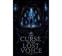 The Curse of the Lost Voice: 19 (Juvenile Fiction: Horror (Ages 9-12))
