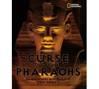 The Curse Of The Pharoahs: My Adventures With Mummies