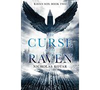 The Curse of the Raven: Volume 2 (Raven Son)