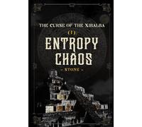THE CURSE OF THE XIBALBA (I) ENTROPY CHAOS