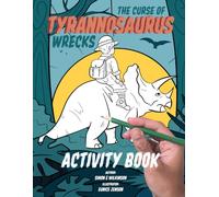 The Curse Of Tyrannosaurus Wrecks Activity Book (Tom Lennox's Young Learner Activity Book)