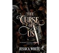 The Curse of Us: The Broken Immortals Reborn Book Two: 2