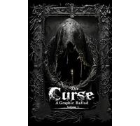 The Curse: Spiritual Grimdark Horror Graphic Ballad