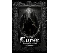 The Curse: Spiritual Grimdark Horror Graphic Ballad (The Path of None)