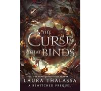 The Curse That Binds (Alternate Cover): A Bewitched Novel: 3
