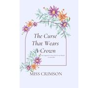 THE CURSE THAT WEARS A CROWN (THE CROWNBREAKER CHRONICLES)