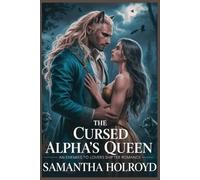 THE CURSED ALPHAS QUEEN: An Enemies to Lovers Shifter Romance