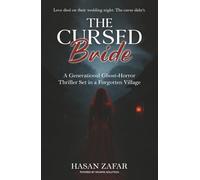 The Cursed Bride: A Generational Ghost-Horror Thriller Set in a Forgotten Village