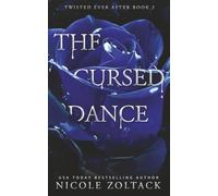 The Cursed Dance: 2 (Twisted Ever After)