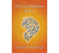 The Cursed Half Moon - Book 2