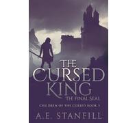The Cursed King: The Final Seal (Children Of The Cursed)